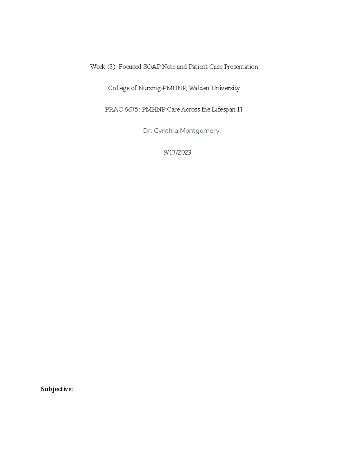 Week3 6675 - WEEK 3 100% ACCURATE - Week (3): Focused SOAP Note and ...