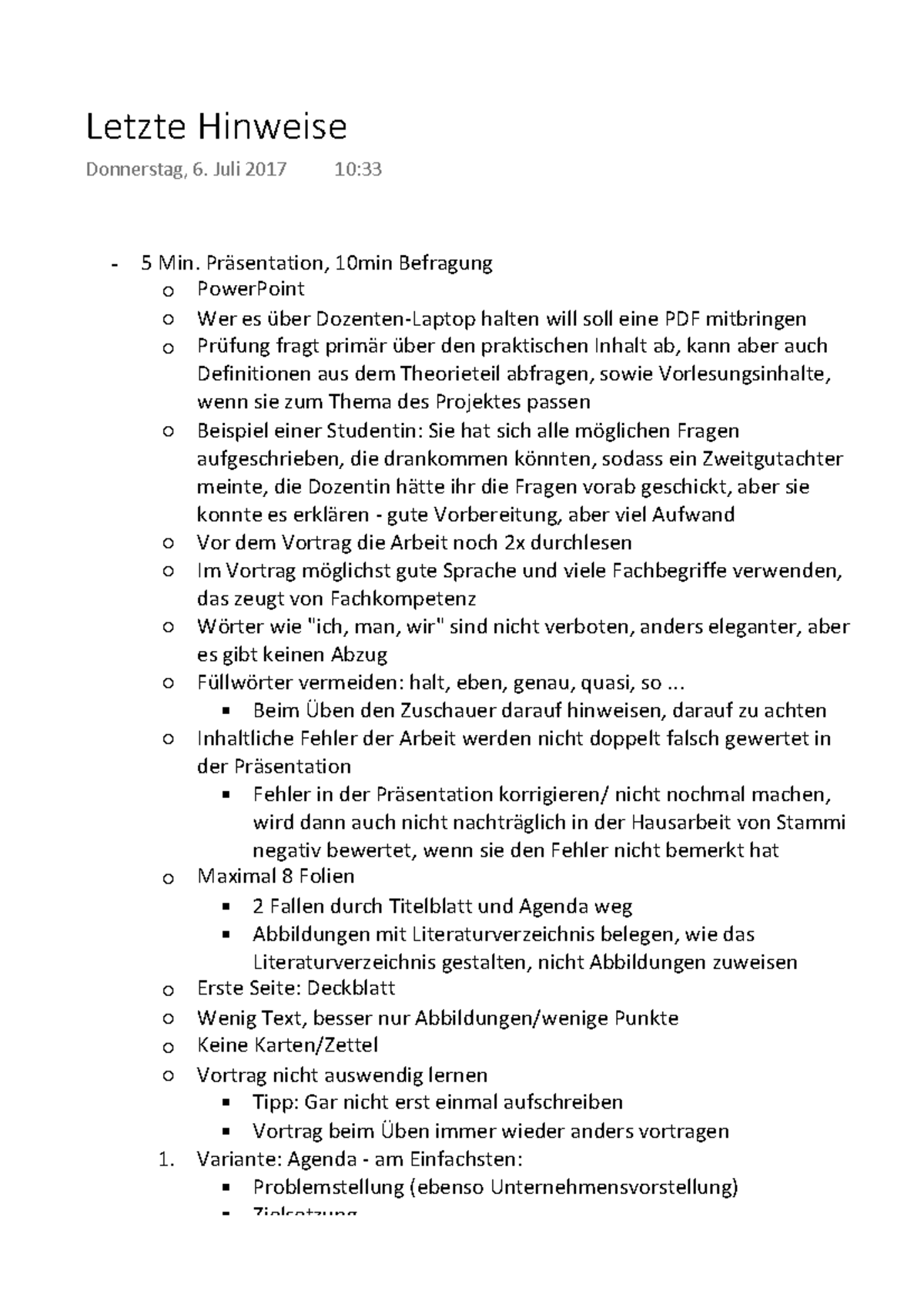Praxisprojekt Mündliche Prüfung Letzte Hinweise Donnerstag, 6. Juli 2017 1033 5 Min Praxisprojekt Mündliche Prüfung Letzte Hinweise Donnerstag, 6. Juli 2017 1033 5 Min