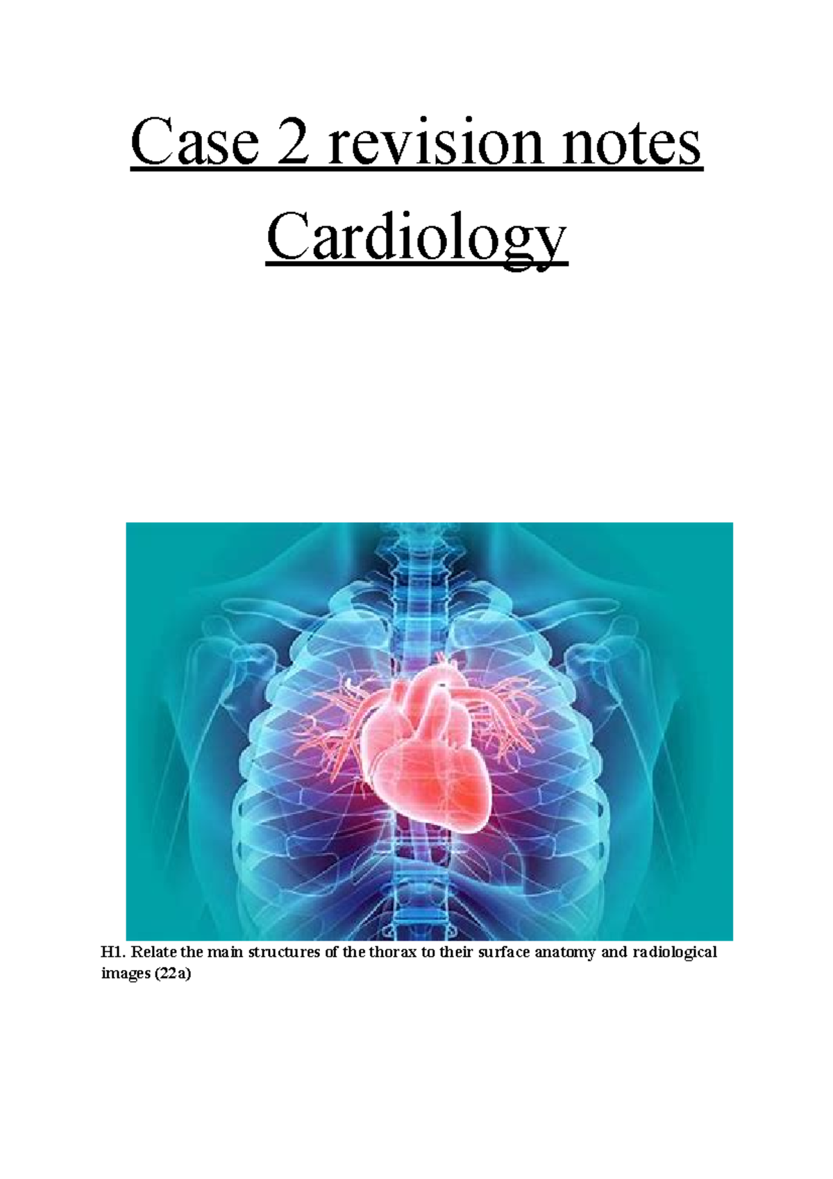 Case 2 Revision Notes - Case 2 - Case 2 Revision Notes Cardiology H1 ...