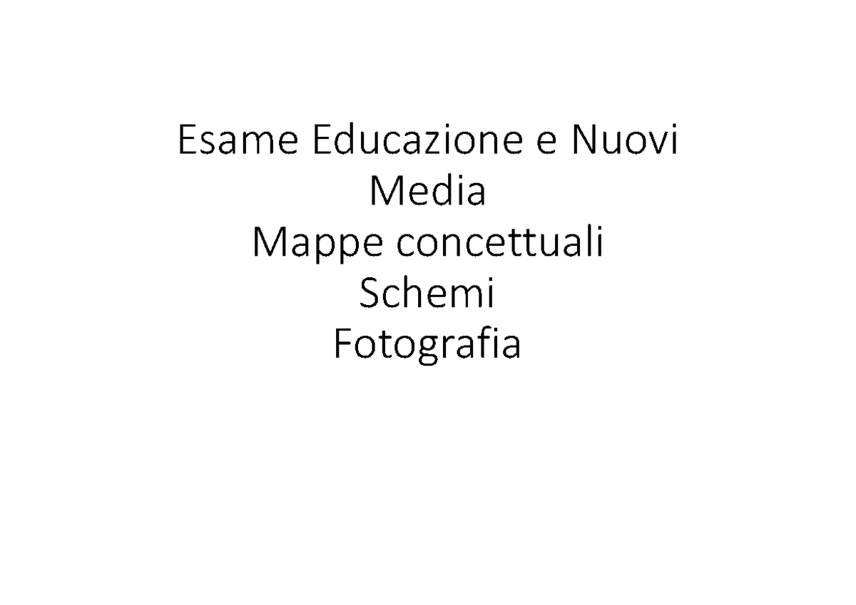 Mappe Educazione e nuovi media - Esame Educazione e Nuovi Media Mappe