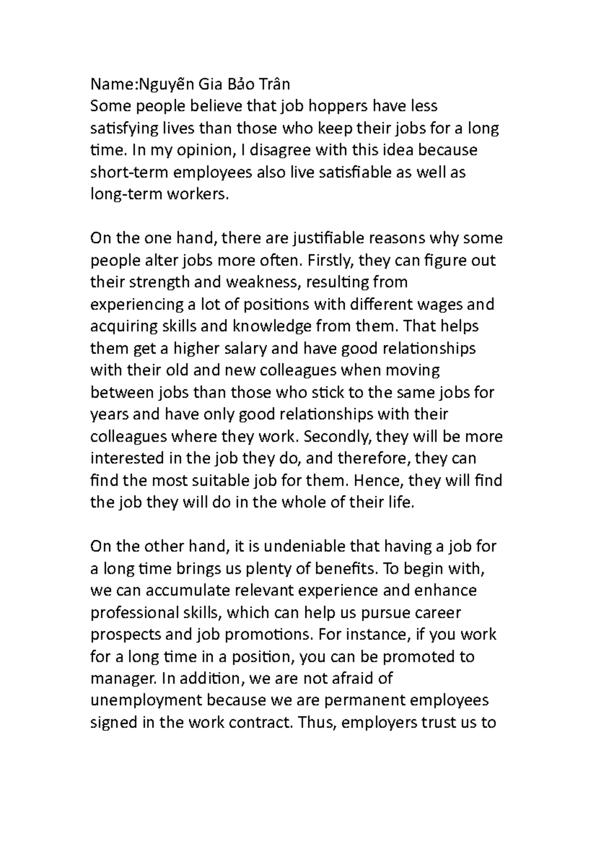 Essay 7 Some people believe that job hoppers have less satisfying lives