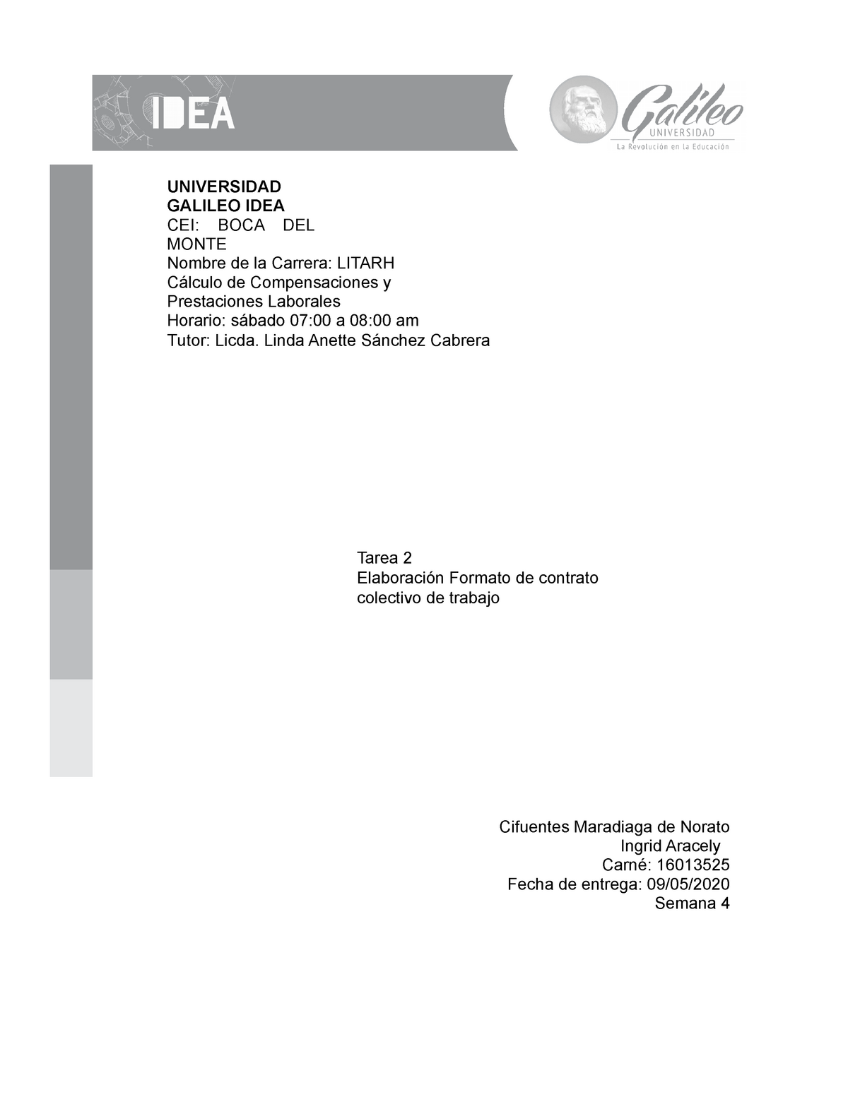 Contrato Colectivo DE Trabajo - UNIVERSIDAD GALILEO IDEA CEI: BOCA DEL  MONTE Nombre de la Carrera: - Studocu