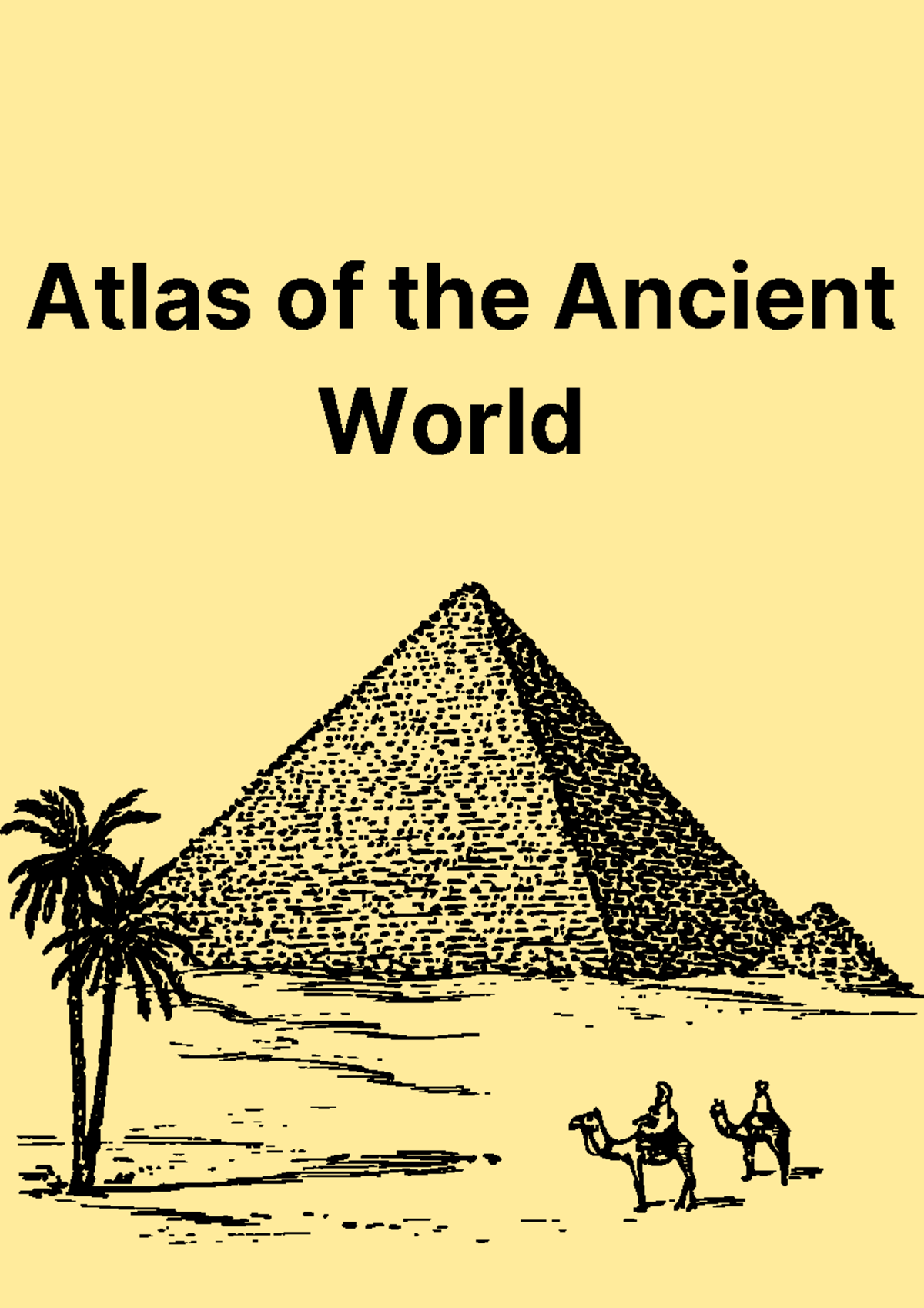 Atlas of Ancient Civilizations: Mesopotamia, Indus, and Egypt - Atlas ...