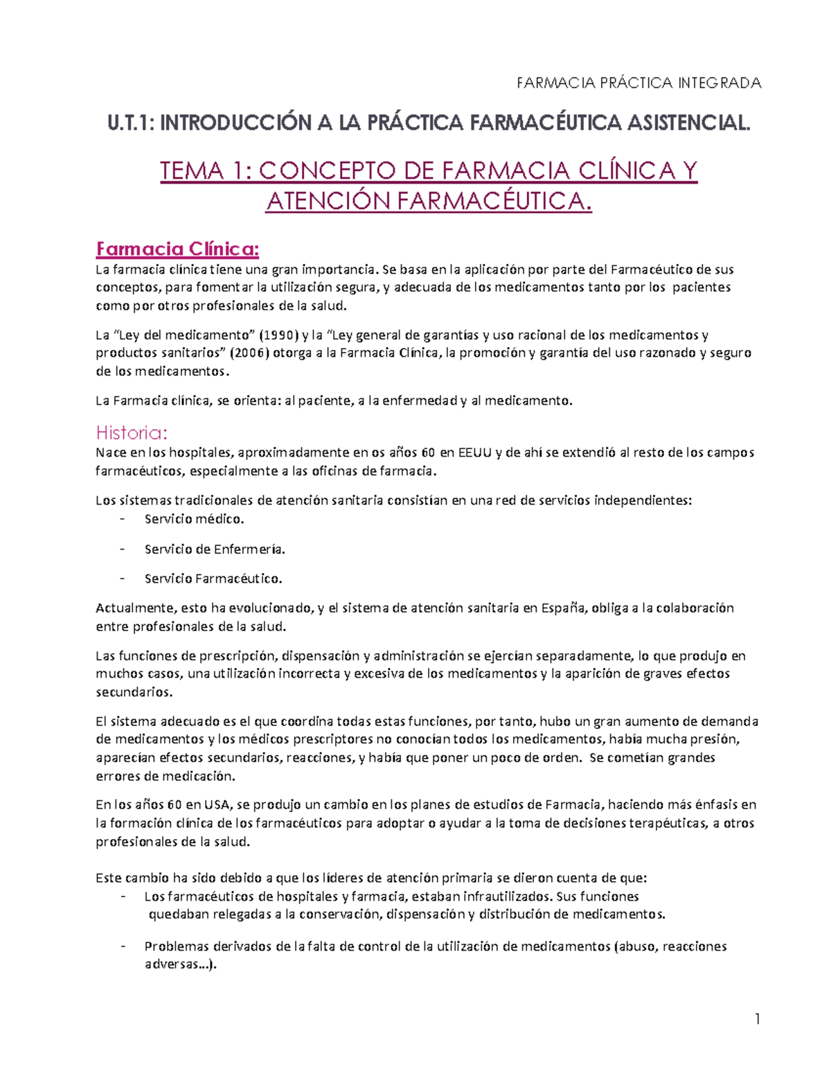Tema 1 F.P W FARMACIA INTEGRADA U.T A LA ASISTENCIAL. TEMA 1 CONCEPTO DE FARMACIA Y Farmacia Tema 1 F.P W FARMACIA INTEGRADA U.T A LA ASISTENCIAL. TEMA 1 CONCEPTO DE FARMACIA Y Farmacia