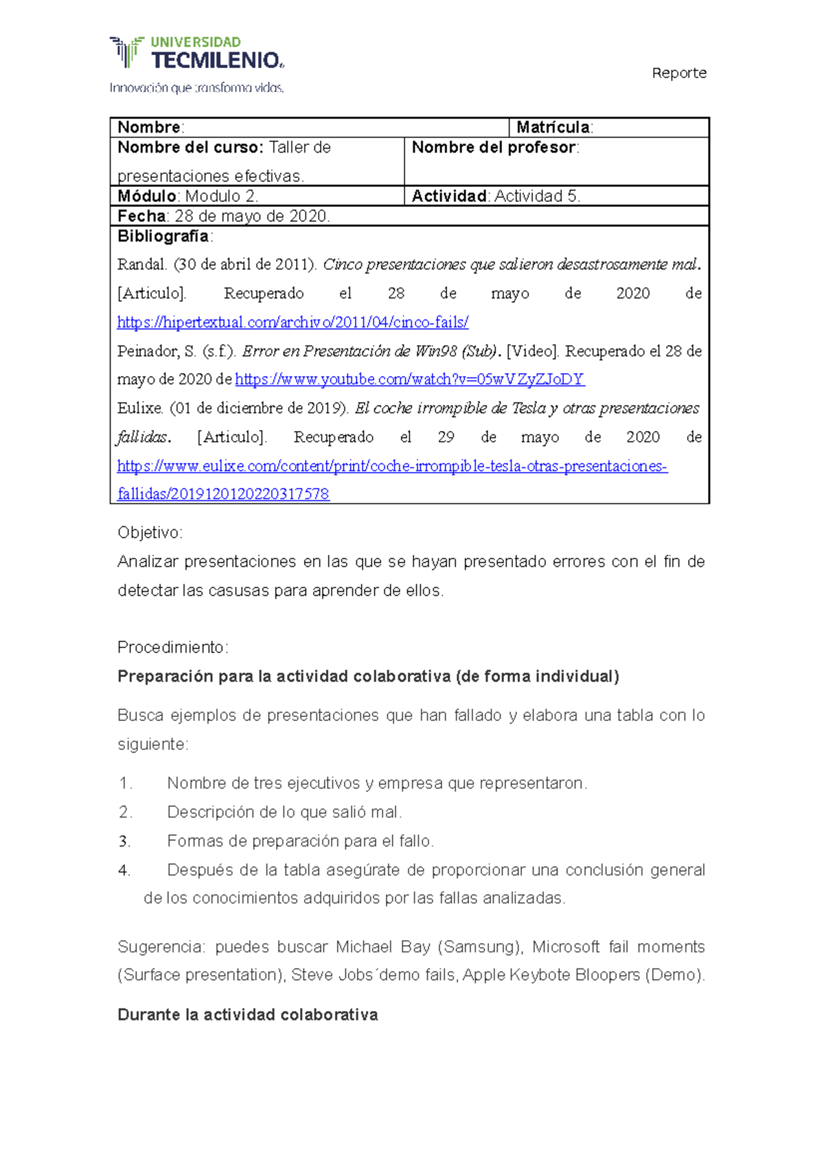 Actividad 5 2 - Nombre: Matrícula: Nombre del curso: Taller de ...