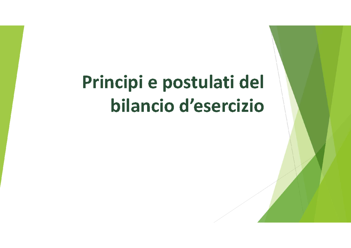 Principi Redazione Bilancio, Utilizzo, Normativa - Principi E Postulati ...