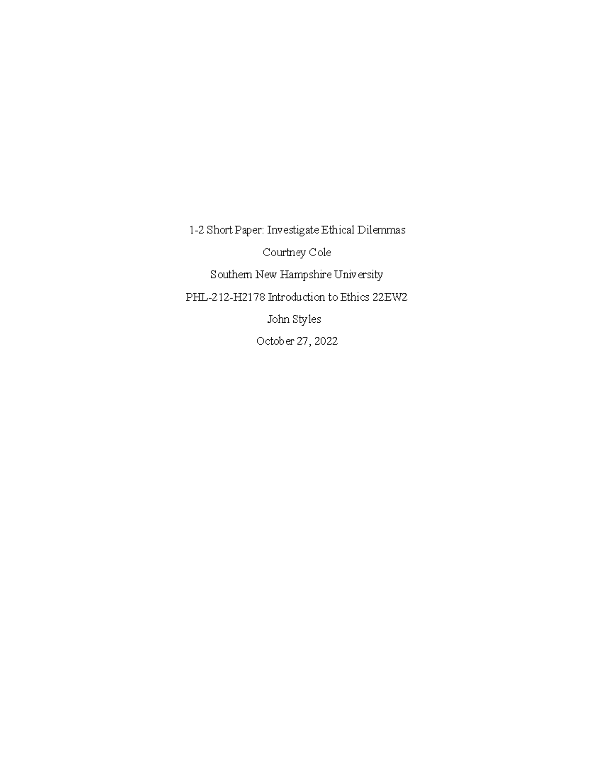 1 -2 Short Paper Investigate Ethical Dilemmas - 1-2 Short Paper ...