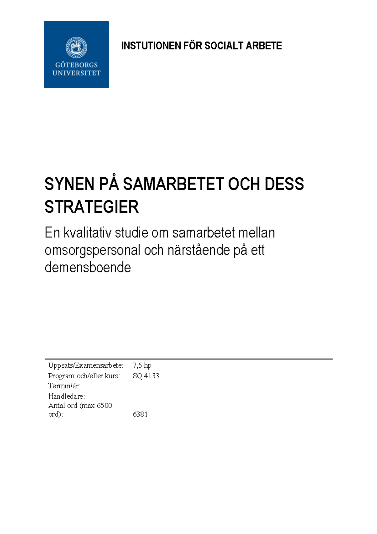 Exempeluppsats Till B-uppsatsen - INSTUTIONEN FÖR SOCIALT ARBETE SYNEN ...