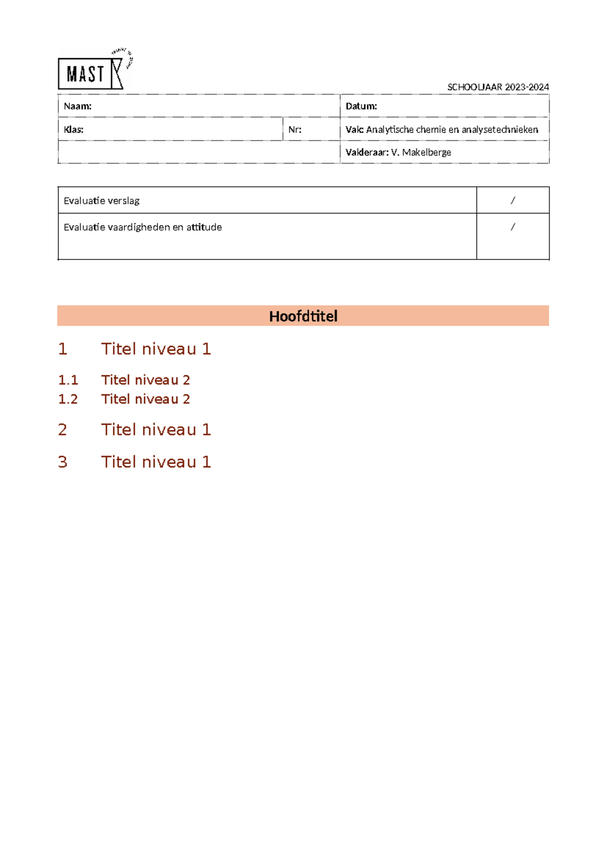 Laboverslag sjabloon - chemie labo - SCHOOLJAAR 2023- Naam: Datum: Klas ...