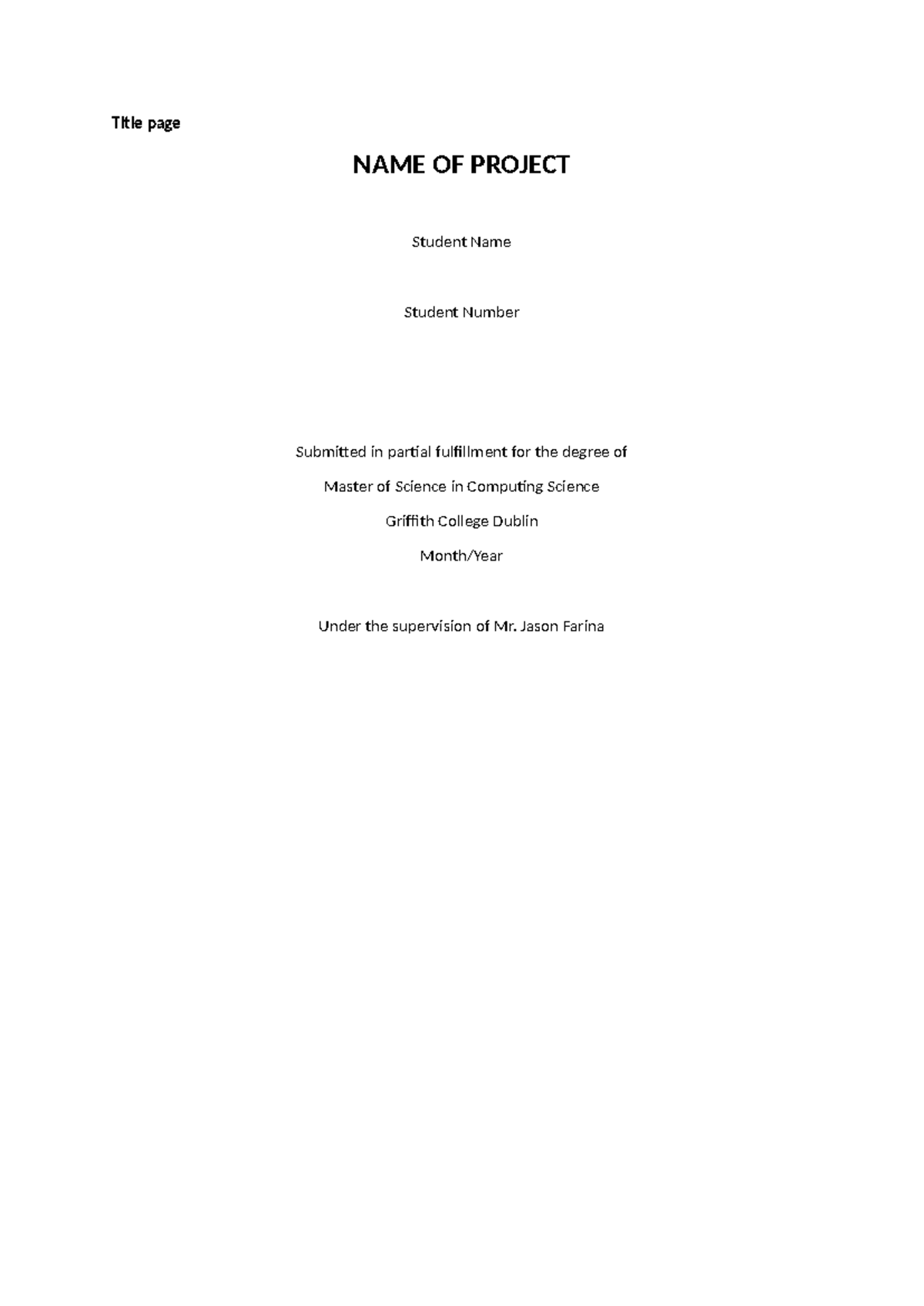 Remaining half - Title page NAME OF PROJECT Student Name Student Number ...