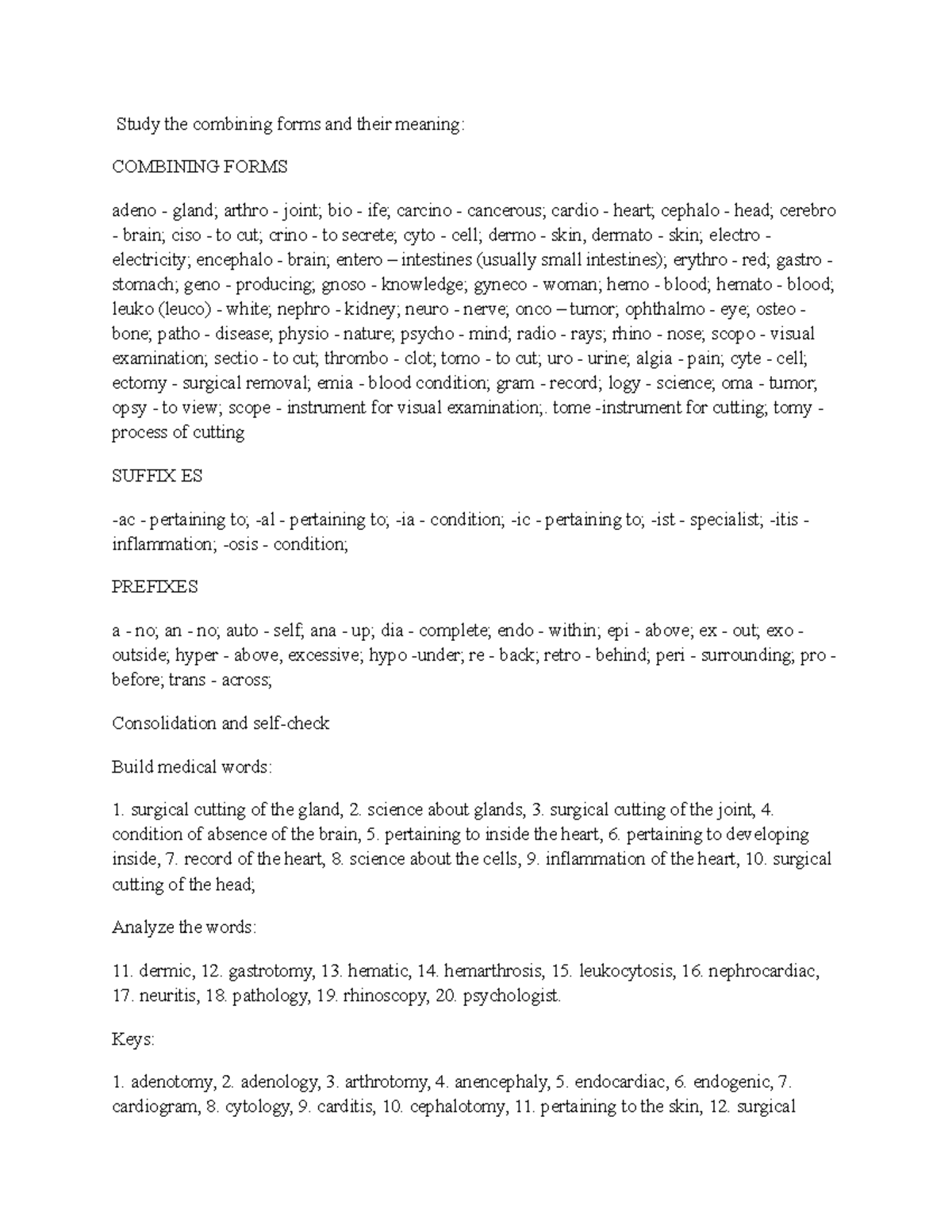 Medical terminology 3 Study the combining forms and their meaning