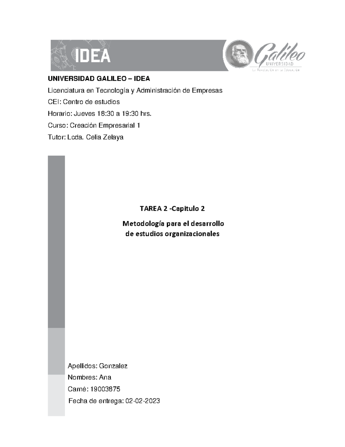 Tarea 2 - Metodología para el desarrollo de estudios organizacionales ...