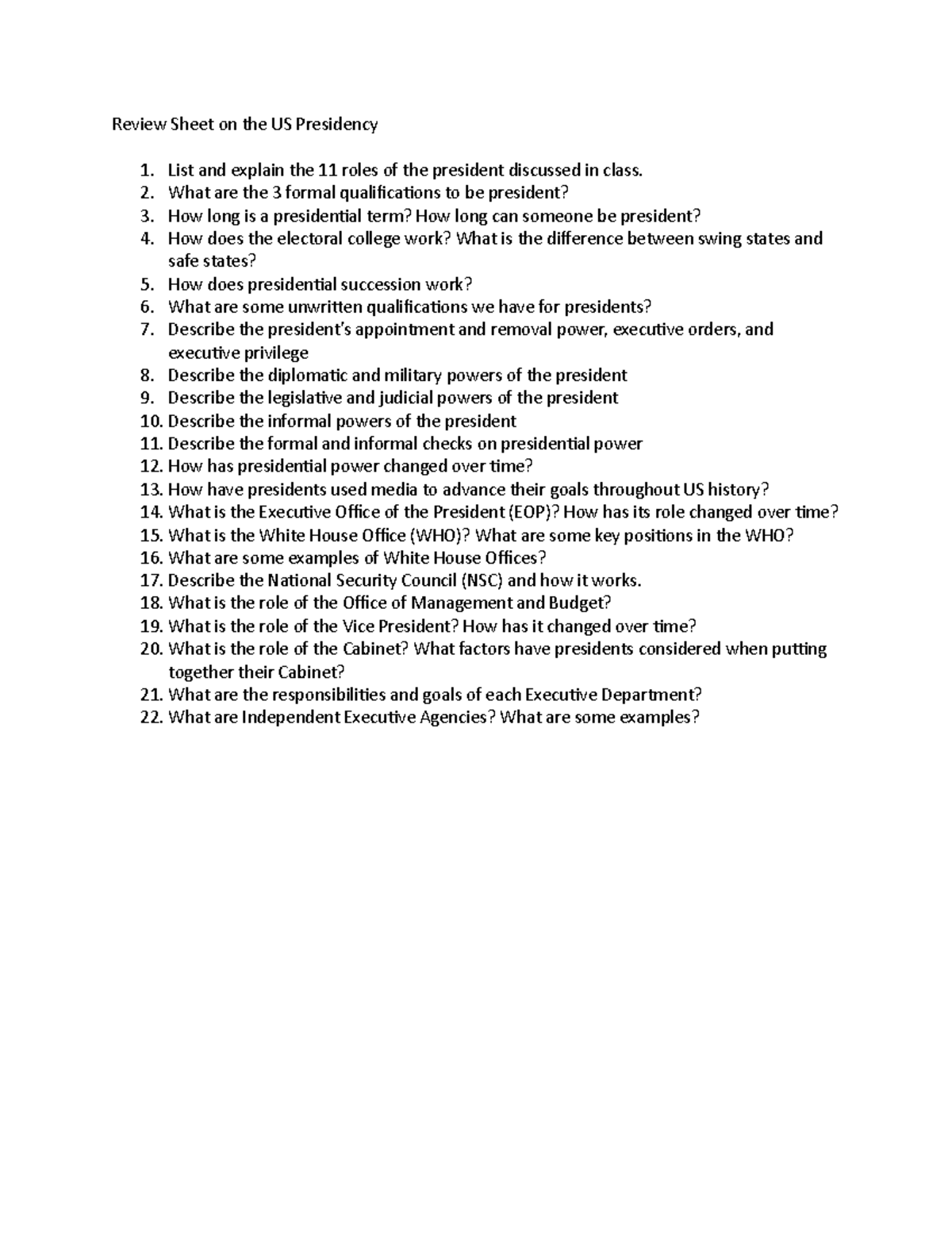 Review Sheet on the US Presidency What are the 3 formal