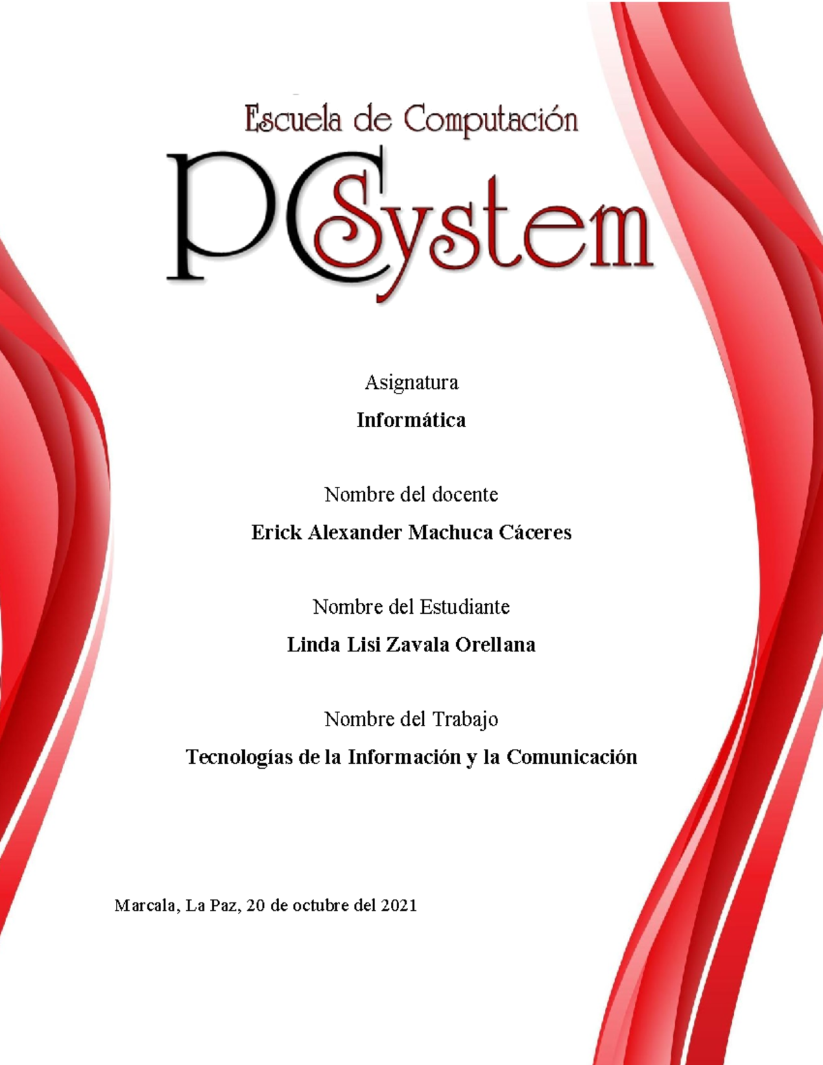 Informe TIC - Asignatura Informática Nombre del docente Erick Alexander ...