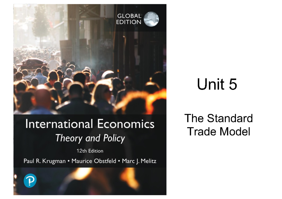 Tema 5 - Diapositivas de clase - Unit 5 The Standard Trade Model ...