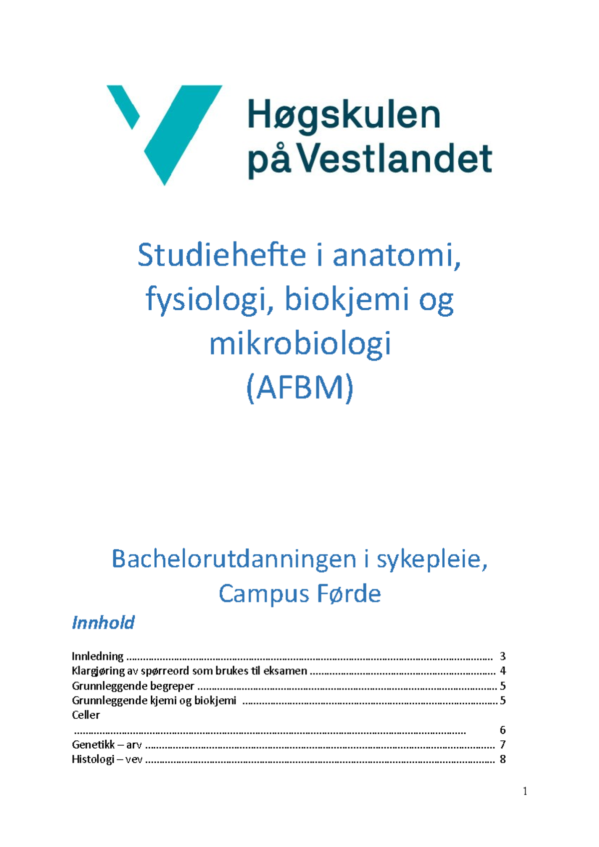 Studieheftet I AFBM Kull 78 - Studiehefte I Anatomi, Fysiologi ...