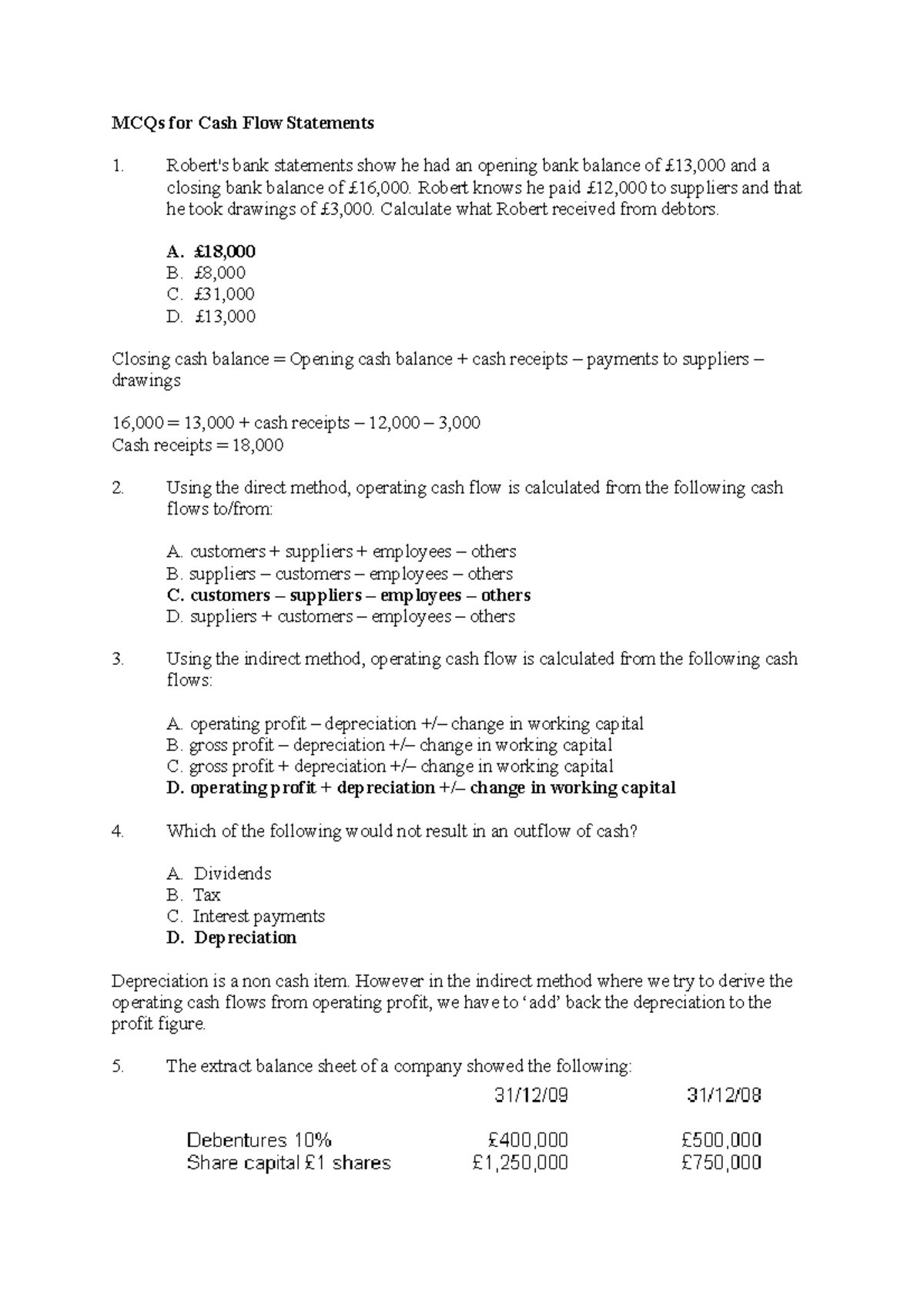 Week 7 - MCQ solution - MCQs for Cash Flow Statements 1. Robert's bank ...