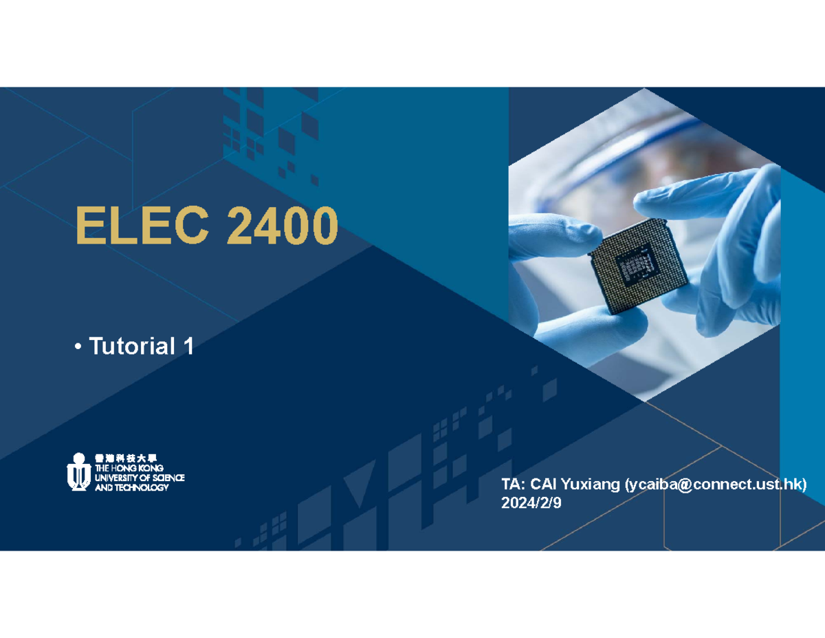 T1-CAIYuxiang - ELEC 2400 • Tutorial 1 TA: CAI Yuxiang (ycaiba@connect ...