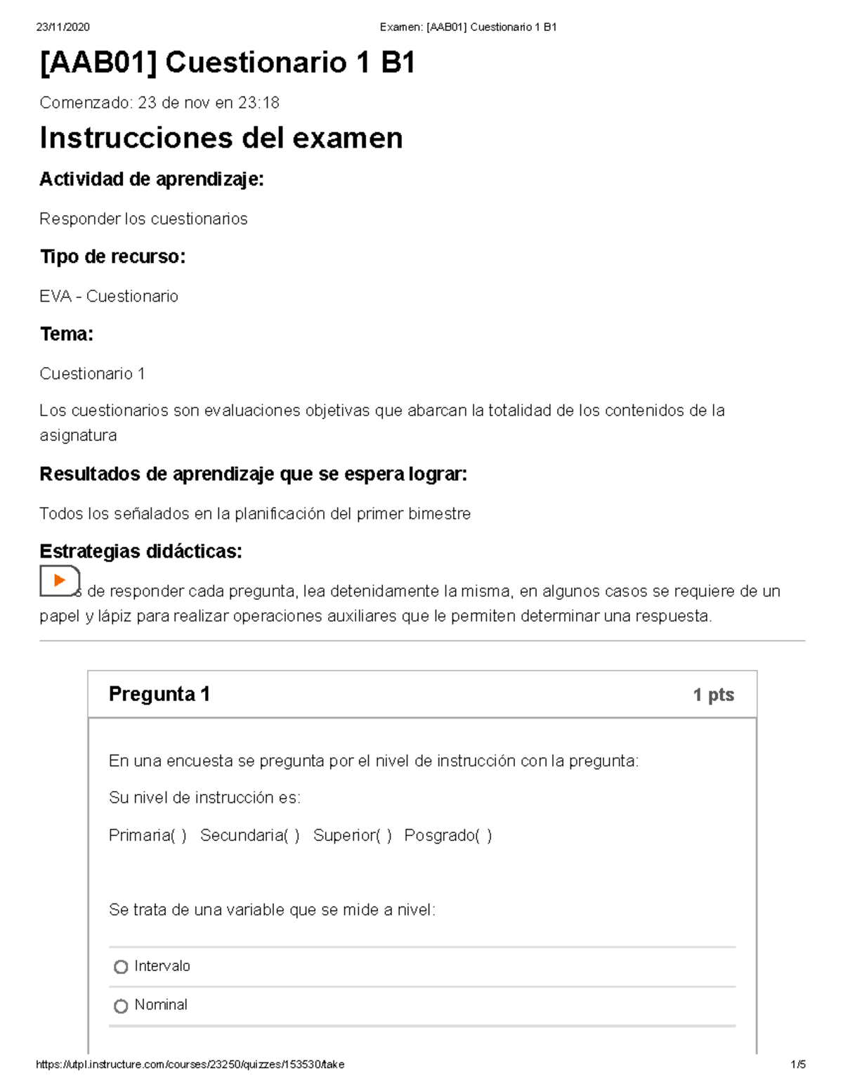 Examen [AAB01] Cuestionario 1 B1 - [AAB01] Cuestionario 1 B Comenzado ...