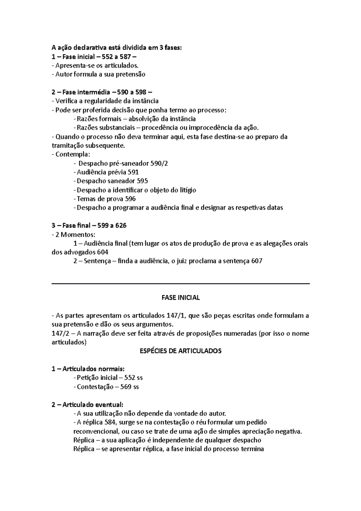 Declarativo resumos - A ação declarativa está dividida em 3 fases: 1