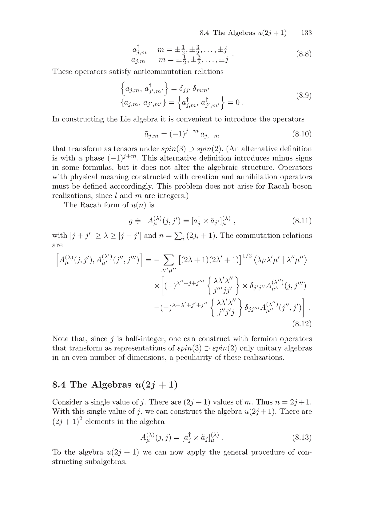 Algebras Applications-15 - 8 The Algebras u(2j + 1) 133 a† j,m m = ± 12 ...