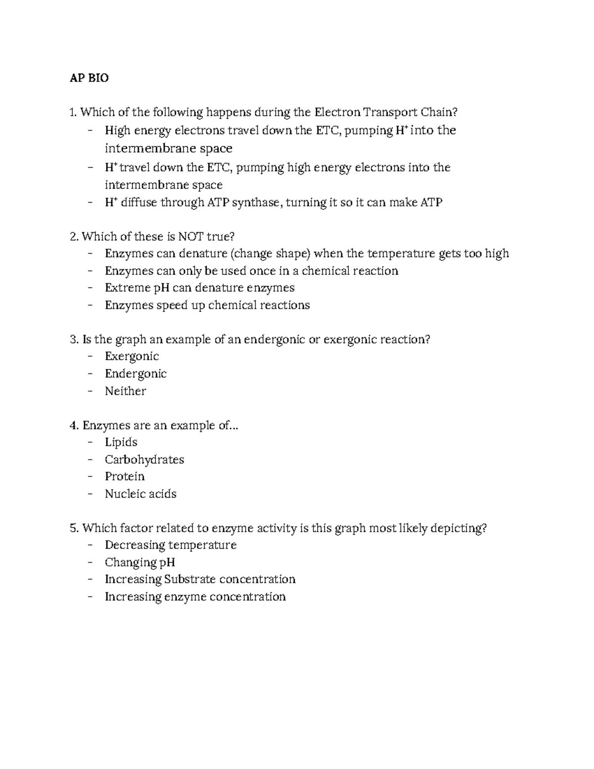 AP Bio Quiz - Unit 3 Notes - AP BIO Which of the following happens