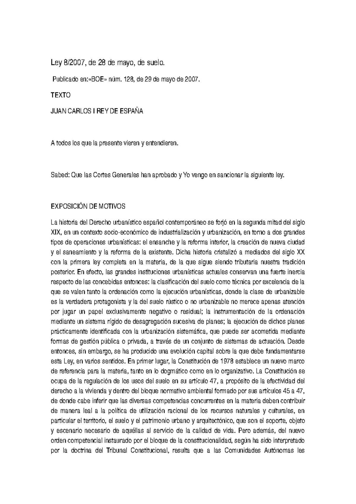 Apuntes, temas Ley del Suelo 2007 exp. de motivos Ley 8/2007, de 28 Apuntes, temas Ley del Suelo 2007 exp. de motivos Ley 8/2007, de 28