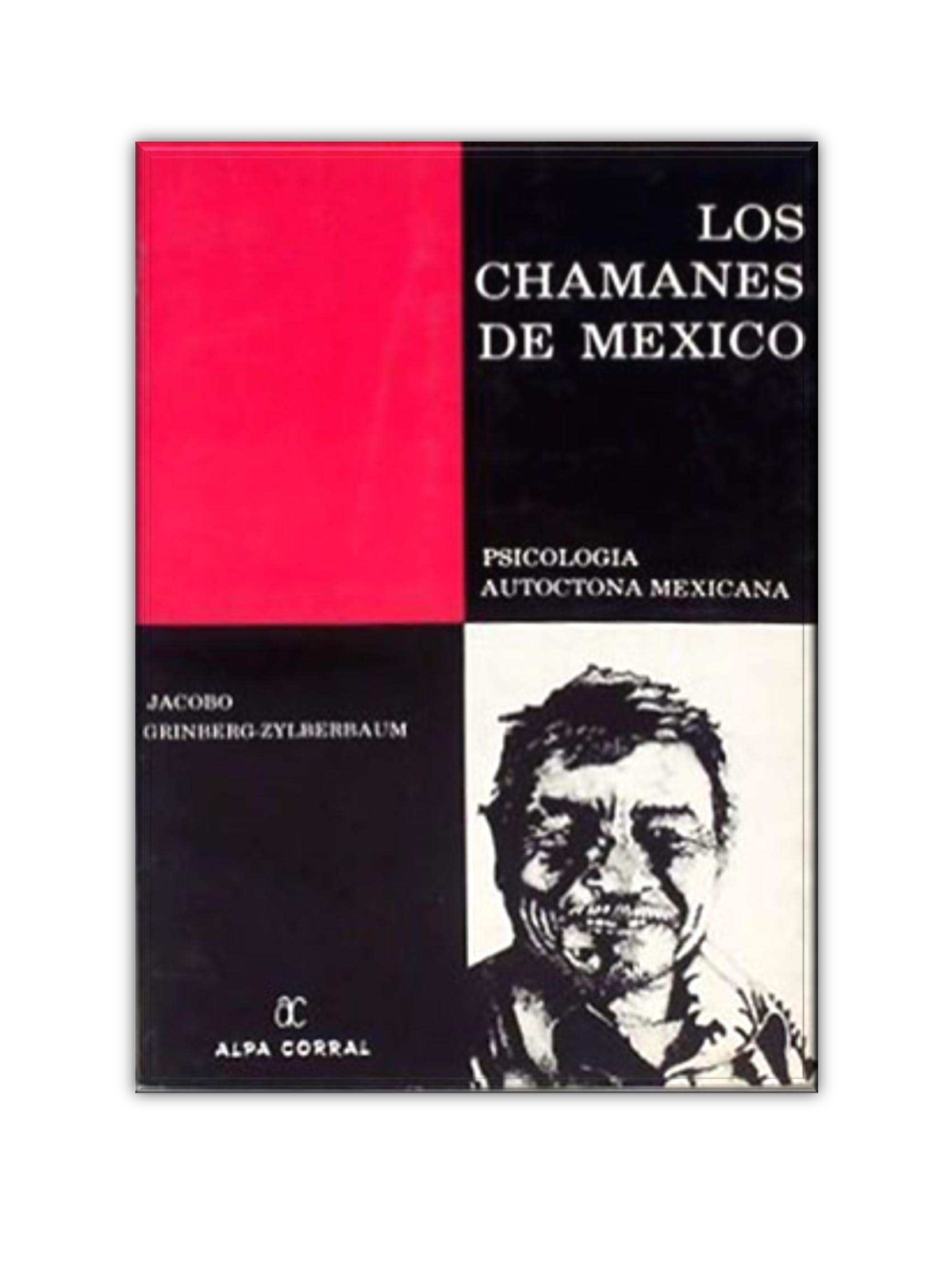 Vol 1 Los Chamanes De Mexico Psicologia Autoctona Mexicana Scan - LOS ...