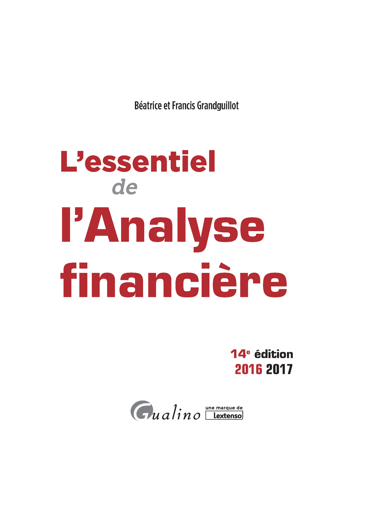 L Essentiel De L Analyse Financiere - Béatrice Et Francis Grandguillot ...