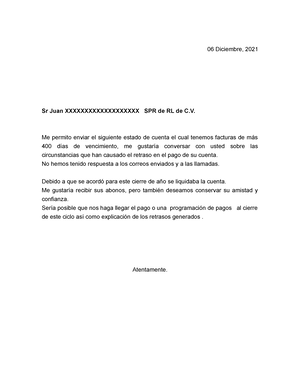 carta de cobranza dirigida a clientes morosos - 06 Diciembre, 2021 Sr Juan  XXXXXXXXXXXXXXXXXXX SPR - Studocu