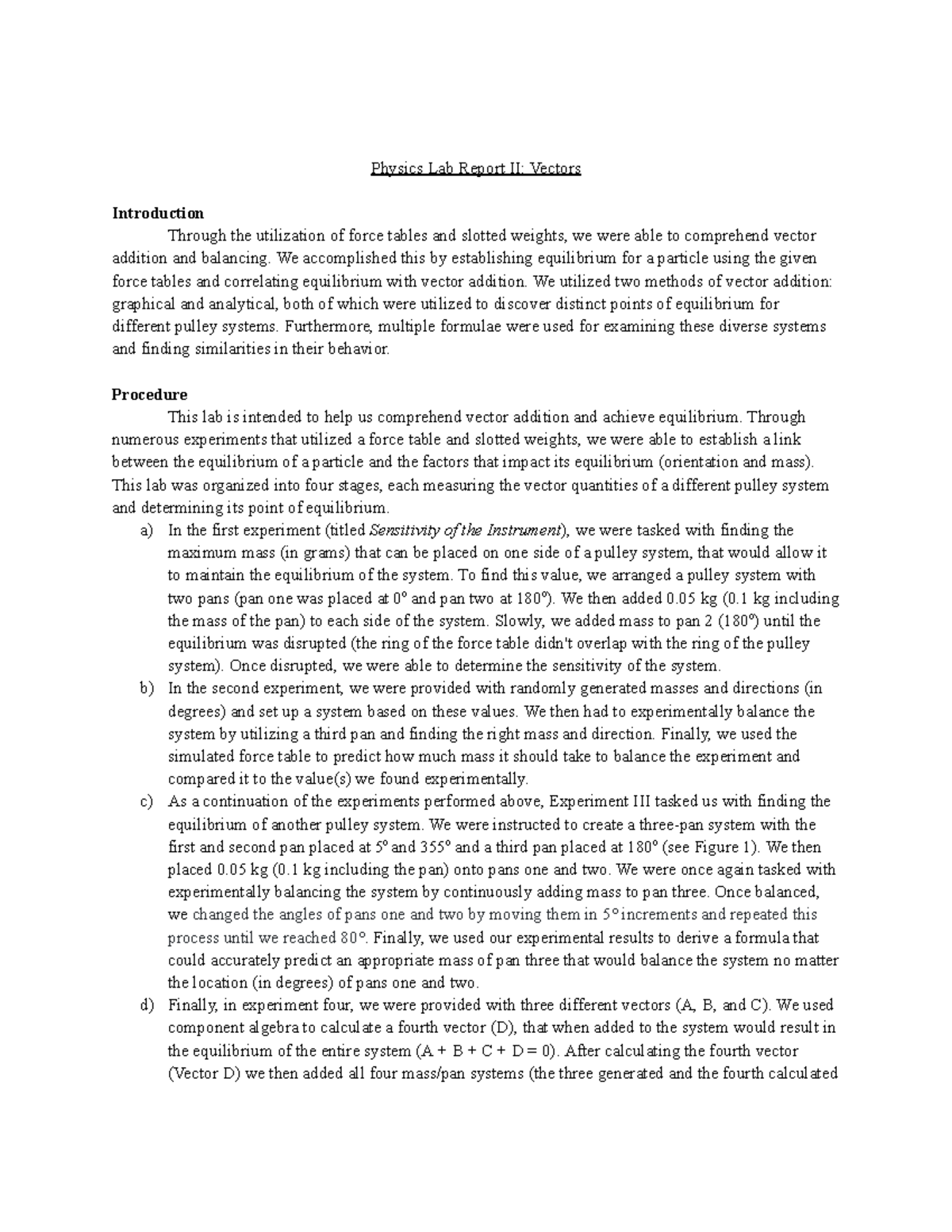 Physics Lab Report II - We accomplished this by establishing ...