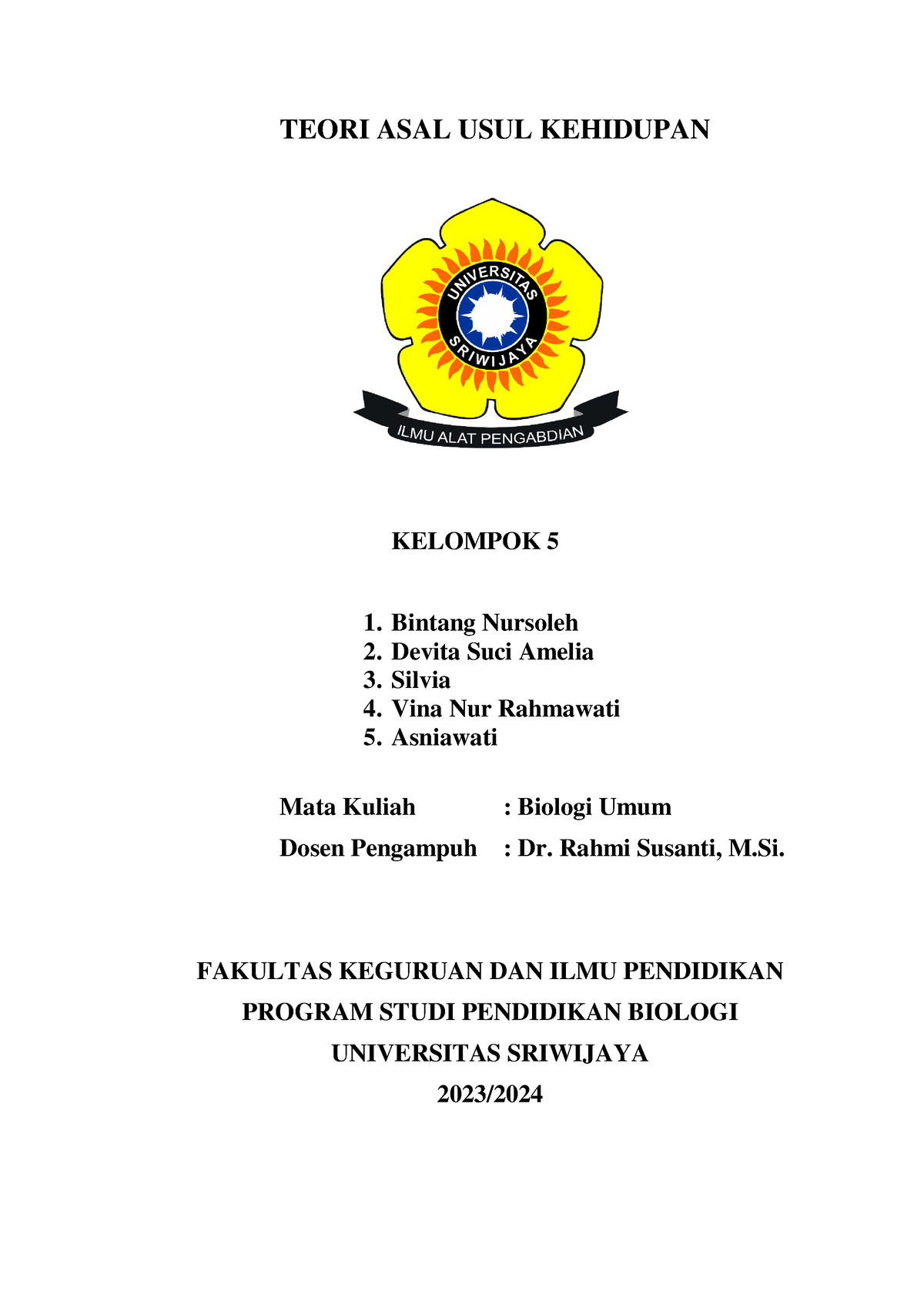 Teori Asal Usul Kehidupan Teori Asal Usul Kehidupan Kelompok 5 1