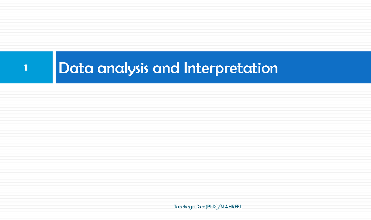 CH-4-DATA ANA SPSS - lecture - 1 Data analysis and Interpretation ...