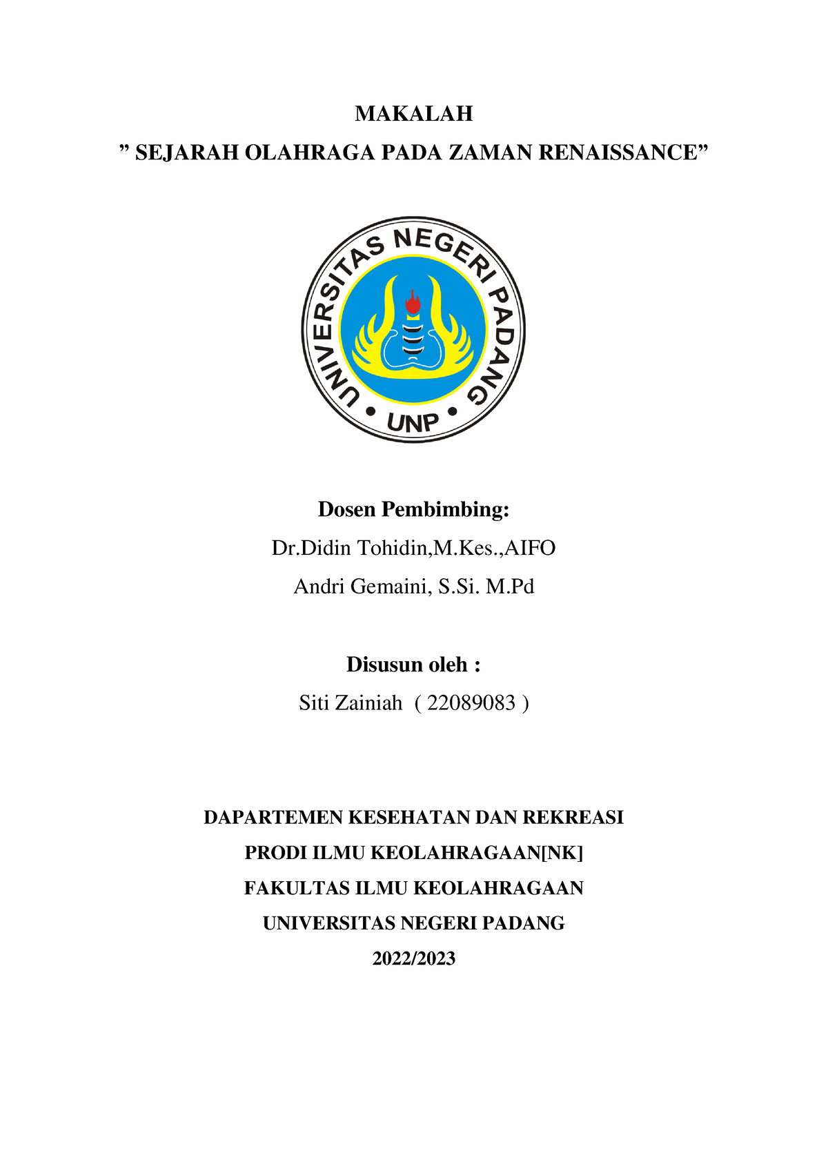 Tugas Makalah Sejarah Olahraga Pertemuan 10 Siti Zainiah 22089083