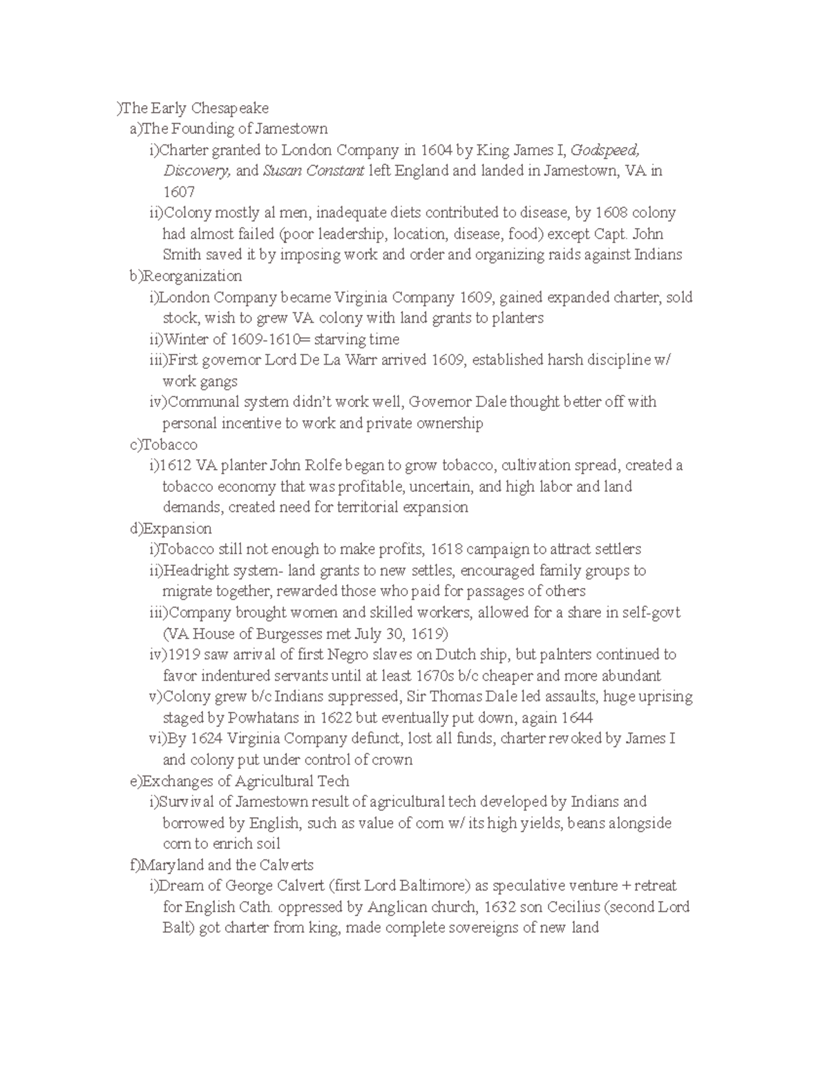 History 2 notes )The Early Chesapeake a)The Founding of Jamestown i)Charter granted to