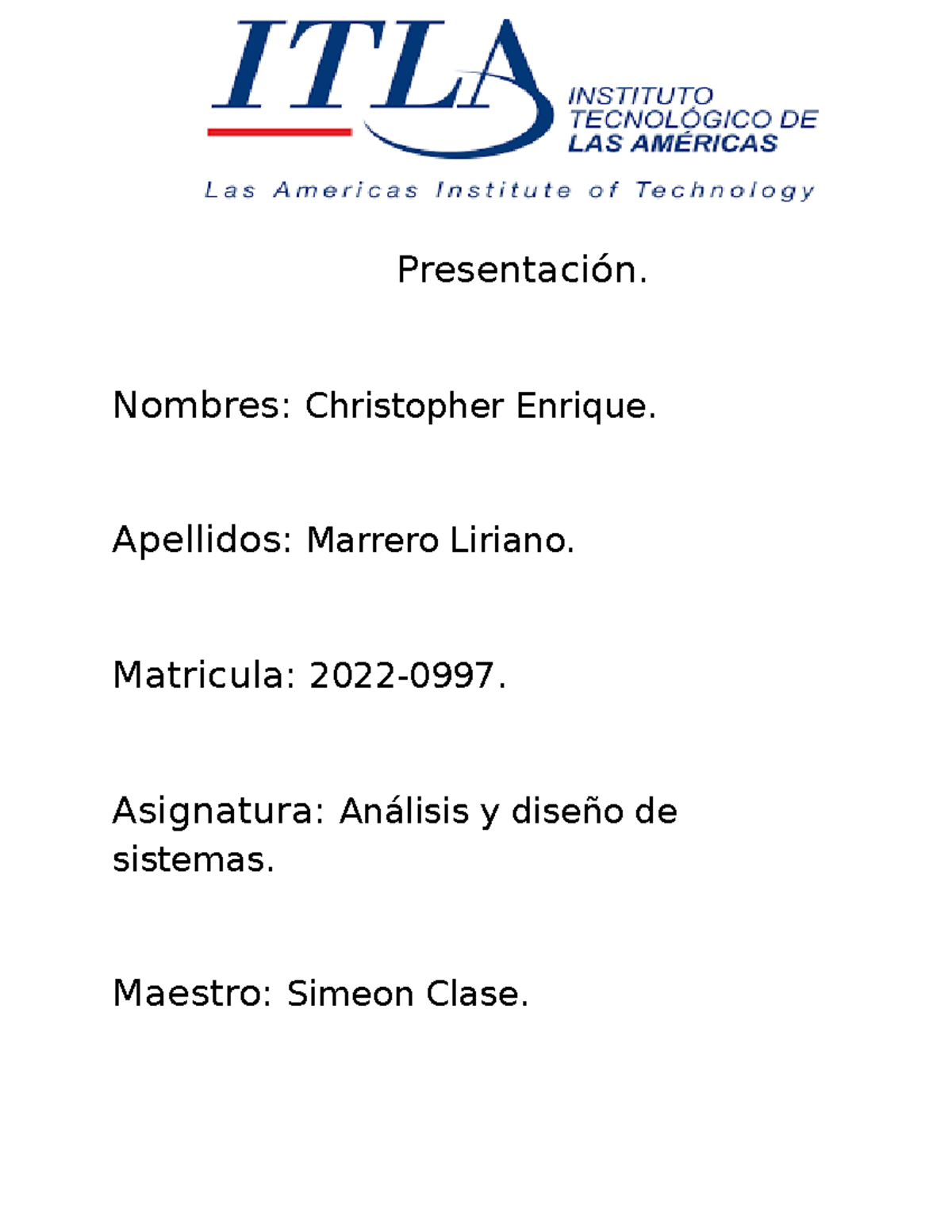 Practica 1, Analisis y D Presentación. Nombres Christopher Enrique