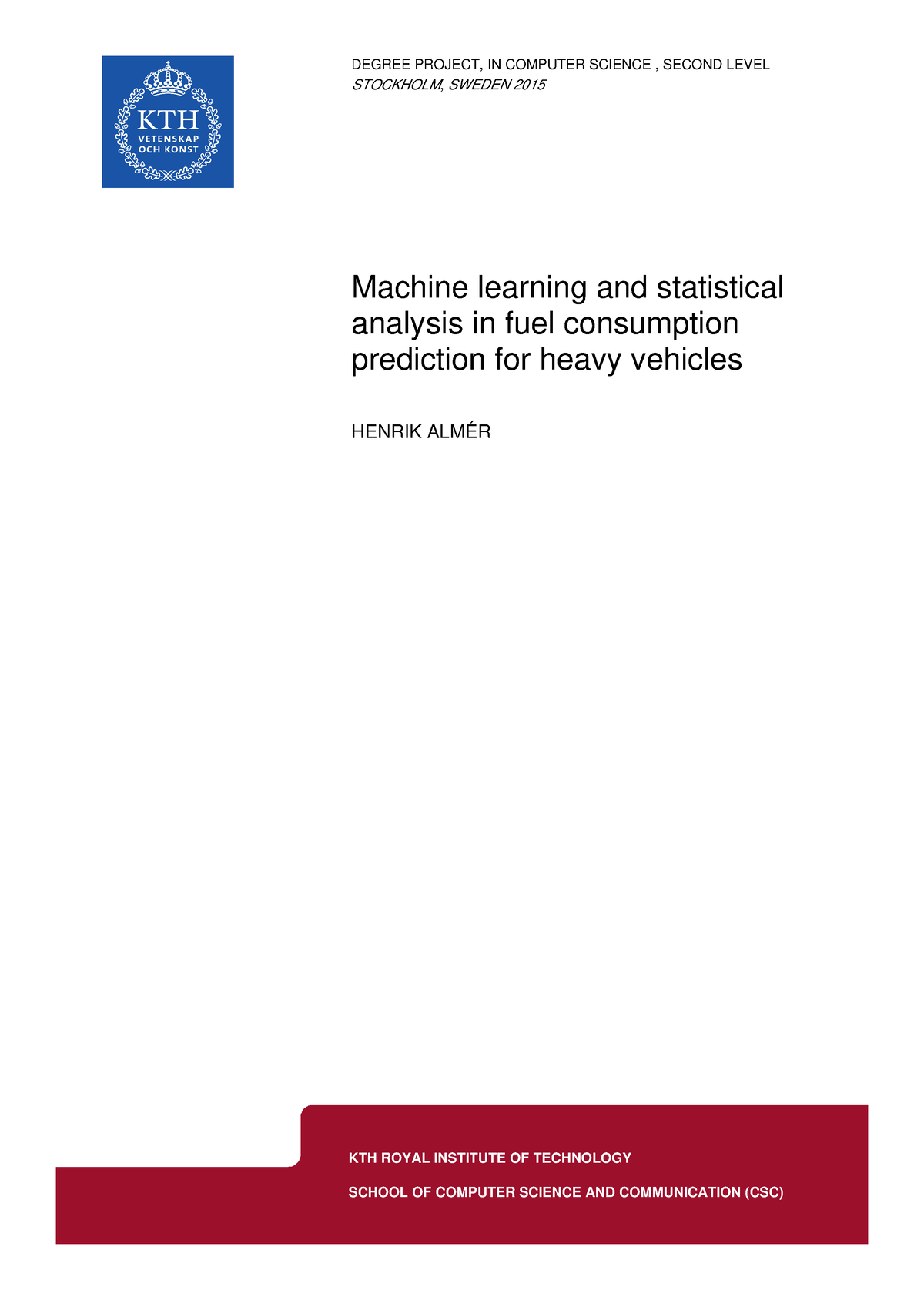 Examensarbete Inom Datateknik - DEGREE PROJECT, IN COMPUTER SCIENCE ...