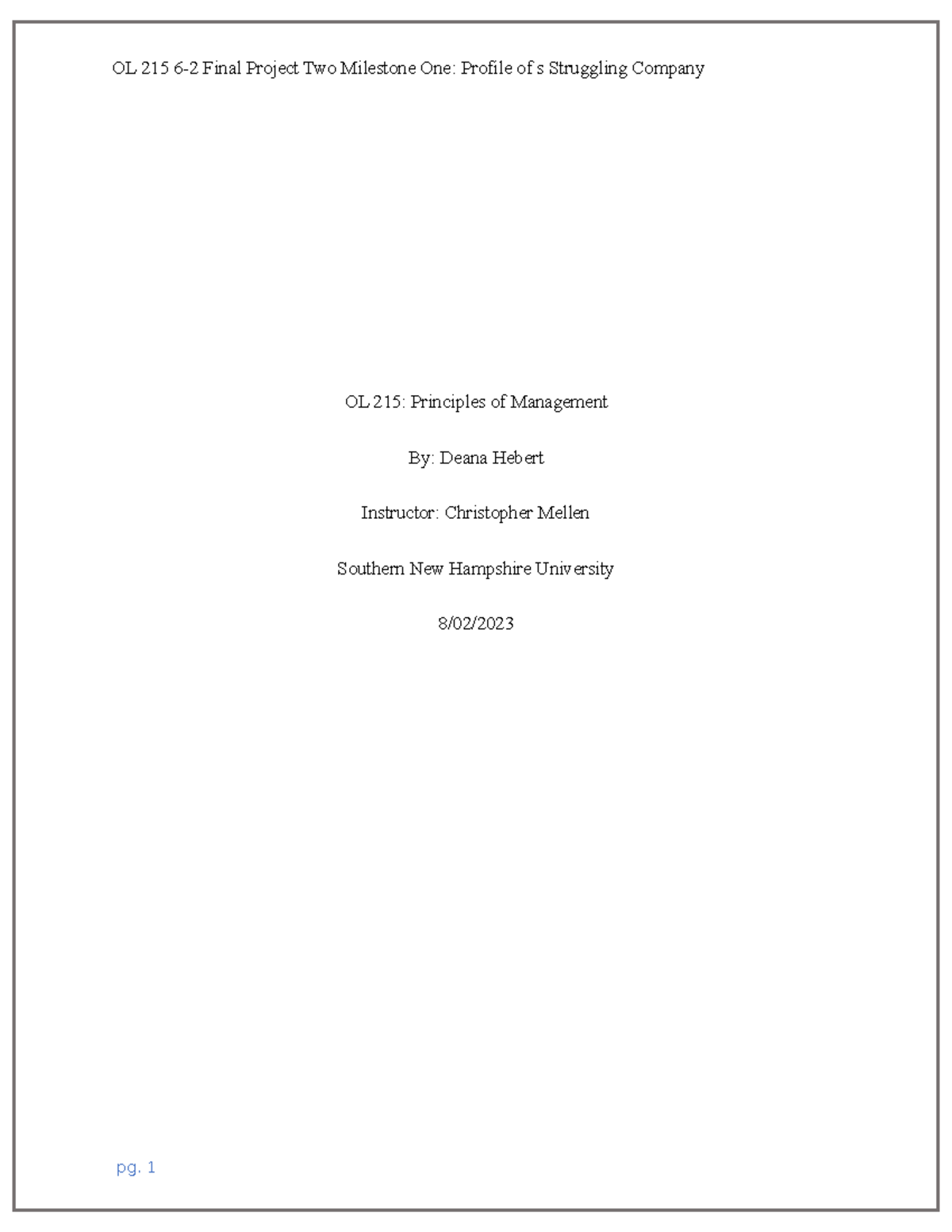 OL 215 6-2 - OL 215 6-2 Final Project Two Milestone One: Profile of a ...