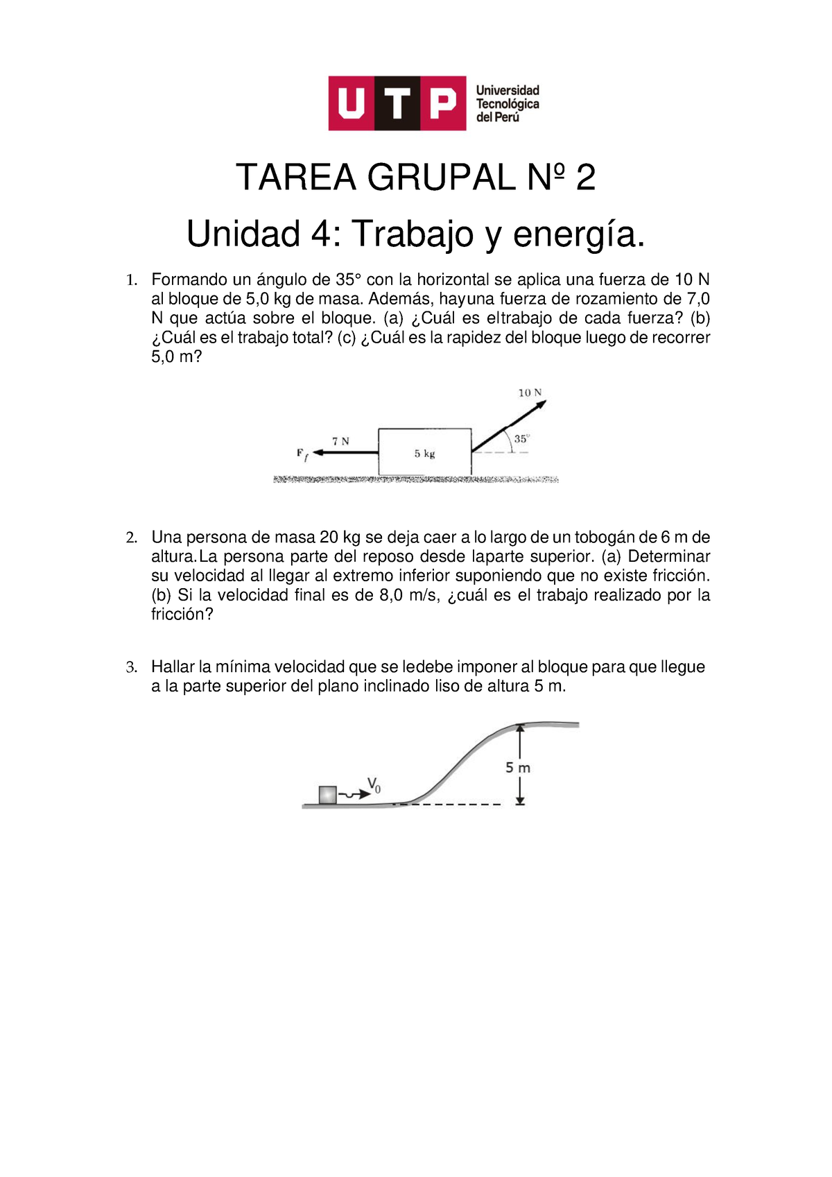 Tareas Semanal 2 322249043 - TAREA GRUPAL Nº 2 Unidad 4: Trabajo Y ...