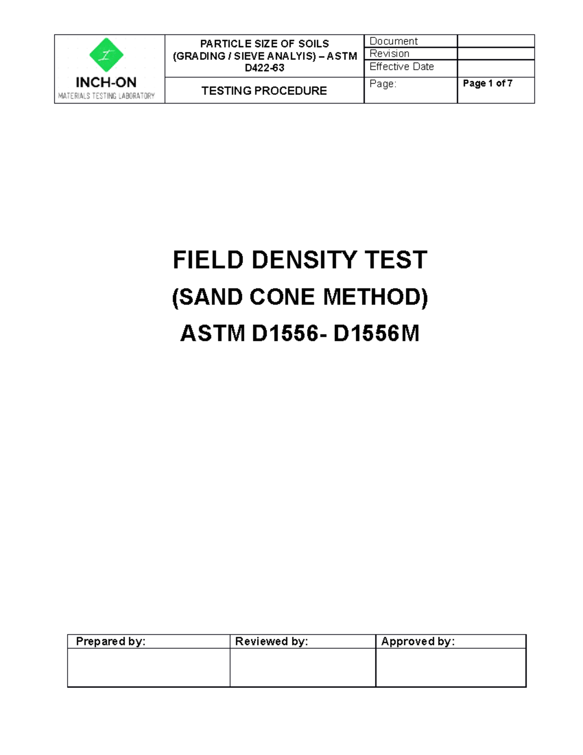 Field Density Test (Sand Cone Method) PARTICLE SIZE OF SOILS (GRADING