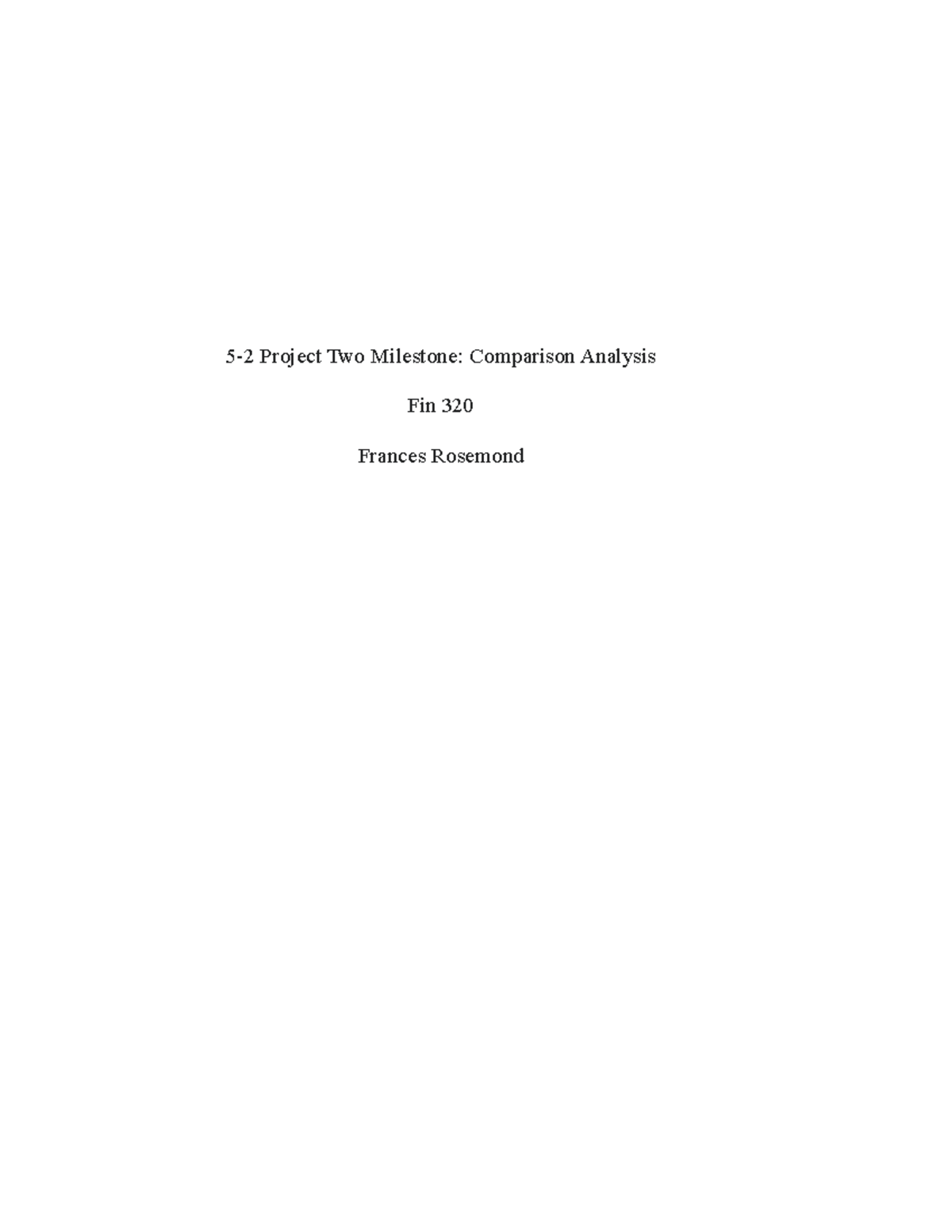 5-2 Project Two Milestone Comparison Analysis - Financial ratios are ...