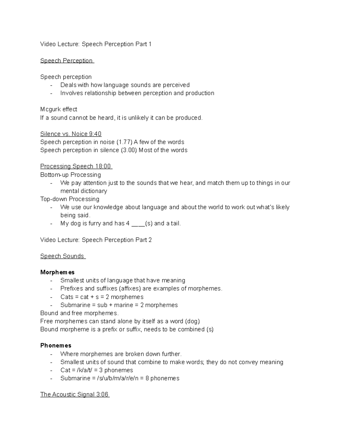 Week 6 Video Notes - Video Lecture: Speech Perception Part 1 Speech ...