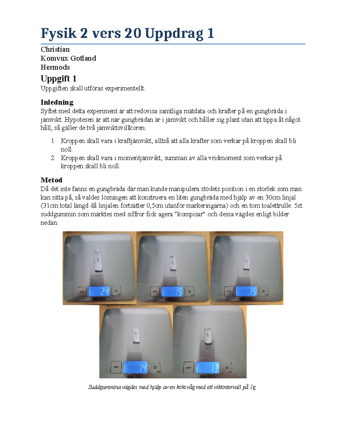 Fysik 2 Uppdrag 1 - Fysik 2 Vers 20 Uppdrag 1 Christian Komvux Gotland ...