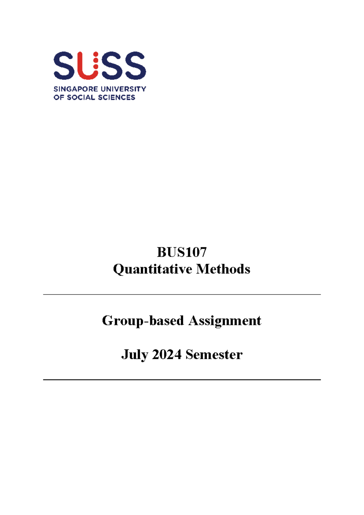 BUS107 2024 JUL GBA 9 Oct 2024 - BUS Quantitative Methods Group-based ...