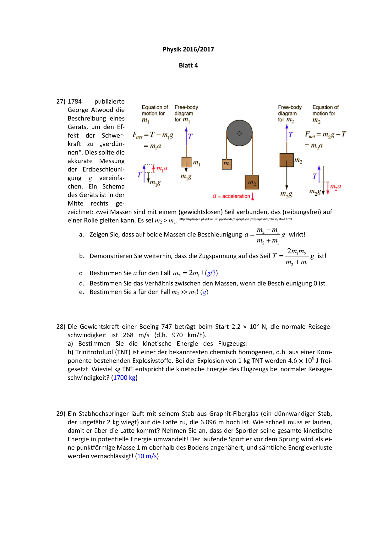 Physik Übungsblatt 4 - Physik 2016/2017 Blatt 4 27) 1784 Publizierte ...