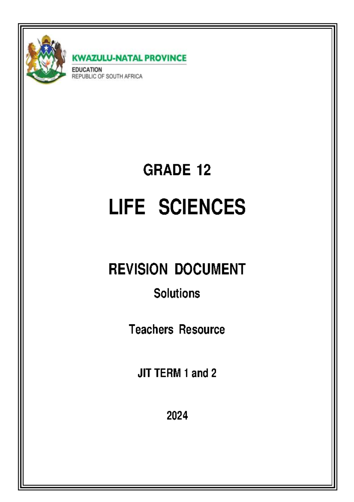 Kzn Jit Life Sciences Grade Teacher Revision Document Solutions Grade Life Sciences