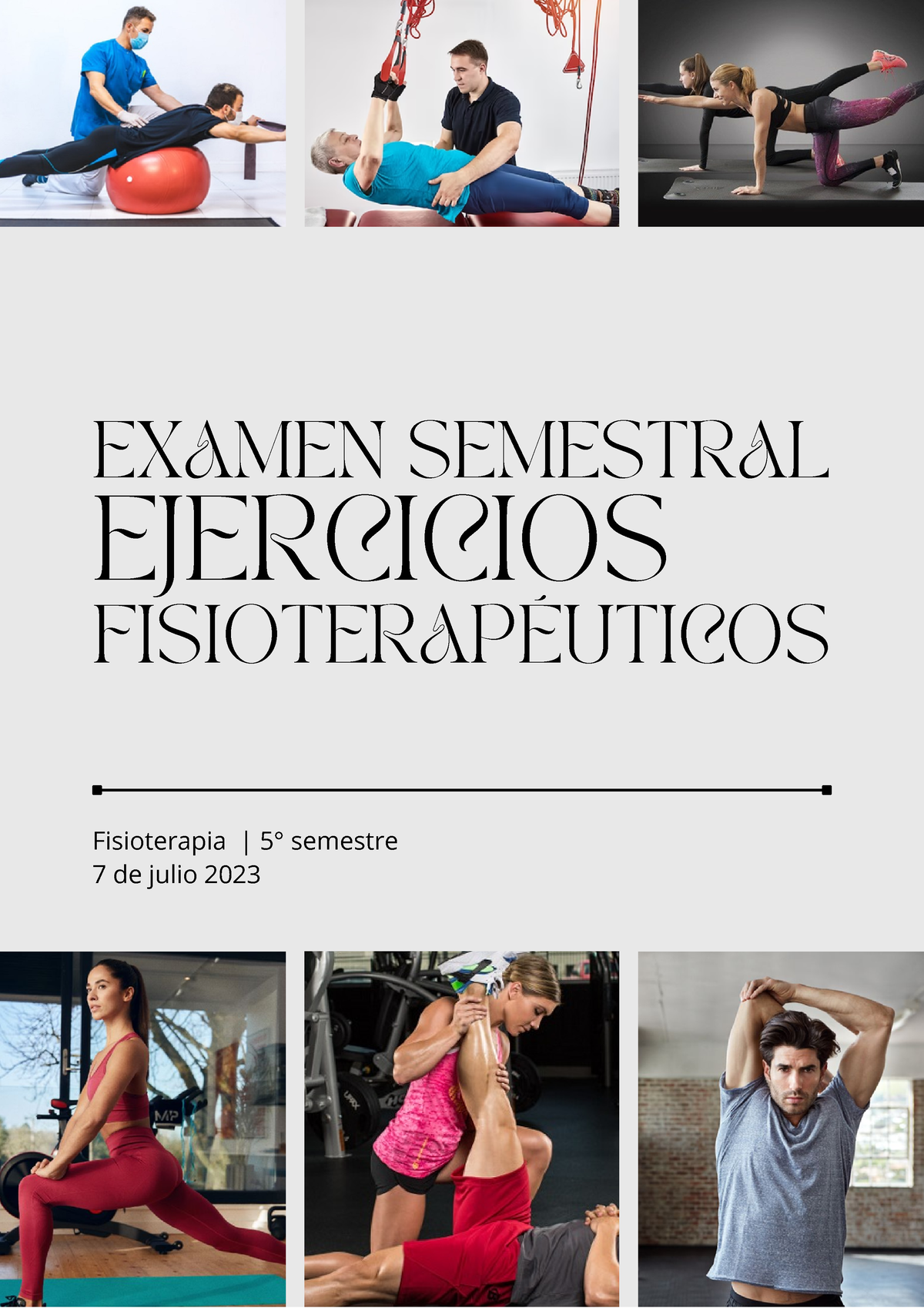 Semestral Ejercicios Terapeuticos - EXAMEN SEMESTRAL EJERCICIOS ...