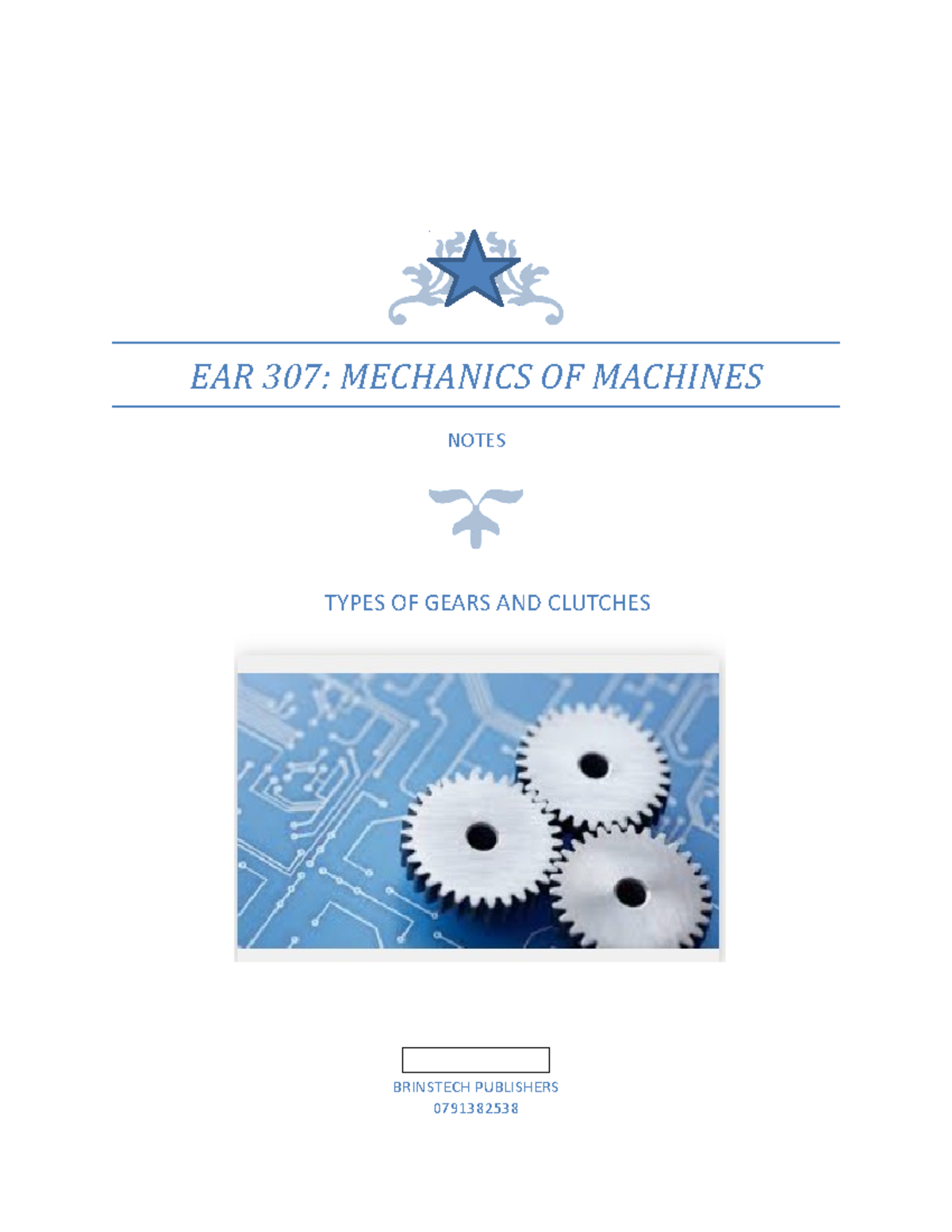 Mechanics Of Machines Gears AND Clutches EAR 307 MECHANICS OF