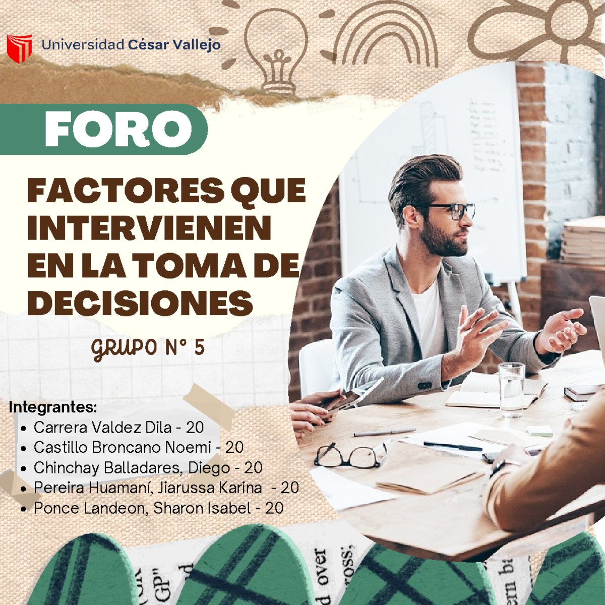FORO - GRUPO N° 5 FACTORES QUE INTERVIENEN EN LA TOMA DE DECISIONES ...