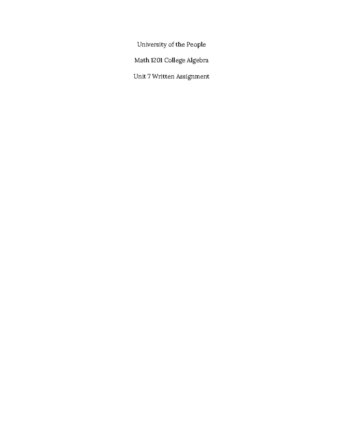 Math 1201 College Algebra unit 7 written assignment - University of the ...